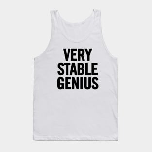 Very Stable Genius Tank Top